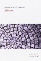 LISBONA | 9788416116836 | DE LA S.T.SAMPOL, GABRIEL | Llibres Parcir | Llibreria Parcir | Llibreria online de Manresa | Comprar llibres en català i castellà online