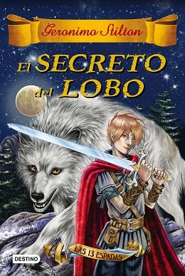 EL SECRETO DEL LOBO | 9788408163756 | GERONIMO STILTON | Llibres Parcir | Librería Parcir | Librería online de Manresa | Comprar libros en catalán y castellano online