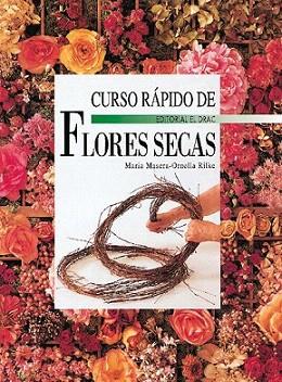 CURSO RAPIDO FLORES SECAS | 9788488893543 | MASERA | Llibres Parcir | Librería Parcir | Librería online de Manresa | Comprar libros en catalán y castellano online