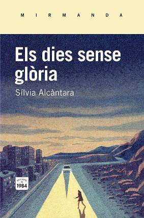ELS DIES SENSE GLÒRIA | 9788415835745 | ALCÀNTARA I RIBOLLEDA, SÍLVIA | Llibres Parcir | Llibreria Parcir | Llibreria online de Manresa | Comprar llibres en català i castellà online