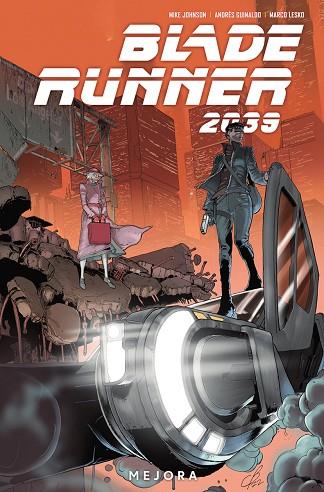 BLADE RUNNER 2039 2. MEJORA | 9788467969771 | MIKE JOHNSON/MELLOW BROWN/ANDRES GUINALDO | Llibres Parcir | Librería Parcir | Librería online de Manresa | Comprar libros en catalán y castellano online