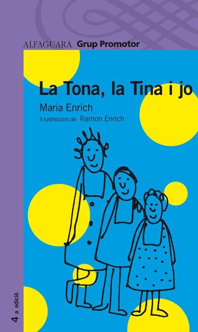 LA TONA, LA TINA I JO  CATALAN | 9788484354888 | ENRICH I MURT, MARIA | Llibres Parcir | Librería Parcir | Librería online de Manresa | Comprar libros en catalán y castellano online
