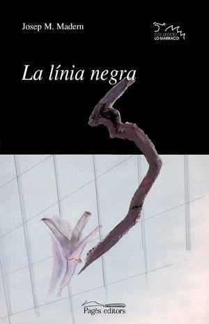 LA LINIA NEGRA | 9788479358471 | MADERN | Llibres Parcir | Llibreria Parcir | Llibreria online de Manresa | Comprar llibres en català i castellà online