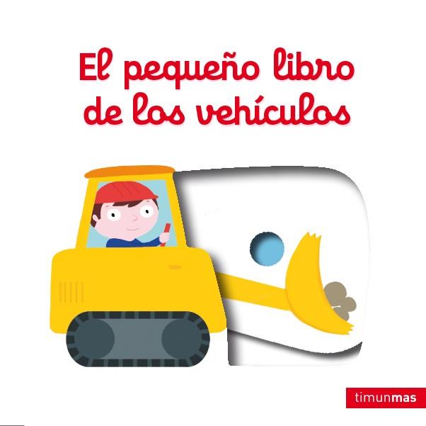 EL PEQUEÑO LIBRO DE LOS VEHÍCULOS | 9788408132141 | NATHALIE CHOUX | Llibres Parcir | Librería Parcir | Librería online de Manresa | Comprar libros en catalán y castellano online