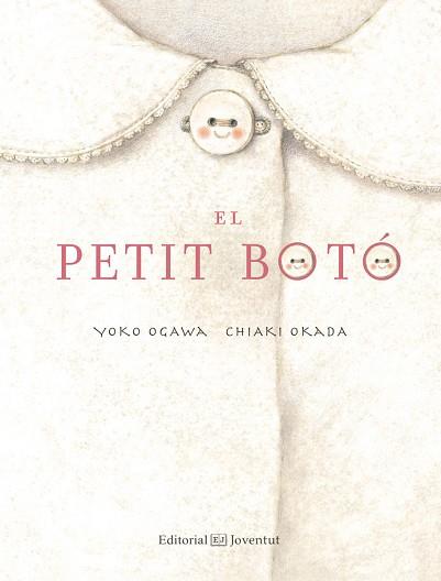 EL PETIT BOTÓ | 9788426142382 | OGAWA, YOKO | Llibres Parcir | Librería Parcir | Librería online de Manresa | Comprar libros en catalán y castellano online