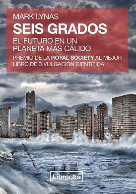 SEIS GRADOS | 9788494183553 | LYNAS, MARK | Llibres Parcir | Llibreria Parcir | Llibreria online de Manresa | Comprar llibres en català i castellà online