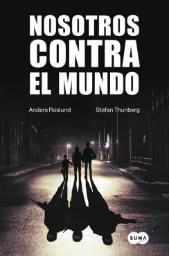 NOSOTROS CONTRA EL MUNDO | 9788483657942 | ROSLUND,ANDERS/THUNBERG,STEFAN | Llibres Parcir | Llibreria Parcir | Llibreria online de Manresa | Comprar llibres en català i castellà online