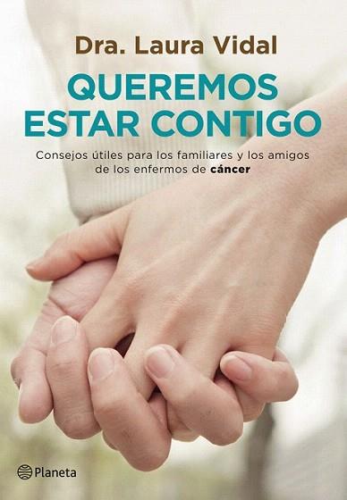 Queremos estar contigo | 9788408007623 | Dra. Laura Vidal | Llibres Parcir | Llibreria Parcir | Llibreria online de Manresa | Comprar llibres en català i castellà online