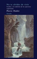 NO TE OLVIDES DE VIVIR | 9788498413670 | HADOT PIERRE | Llibres Parcir | Llibreria Parcir | Llibreria online de Manresa | Comprar llibres en català i castellà online