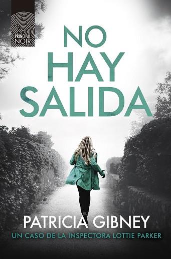 NO HAY SALIDA | 9788417333652 | GIBNEY, PATRICIA | Llibres Parcir | Librería Parcir | Librería online de Manresa | Comprar libros en catalán y castellano online