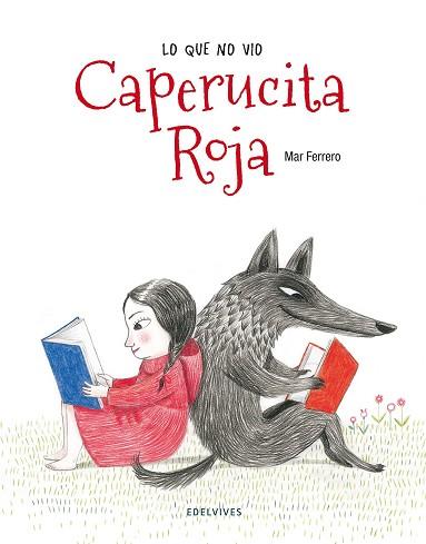 LO QUE NO VIO CAPERUCITA ROJA | 9788426390868 | FERRERO BARRIO, MAR | Llibres Parcir | Librería Parcir | Librería online de Manresa | Comprar libros en catalán y castellano online