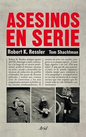 Asesinos en serie | 9788434401068 | Robert K. Ressler/Tom Shachtman | Llibres Parcir | Librería Parcir | Librería online de Manresa | Comprar libros en catalán y castellano online