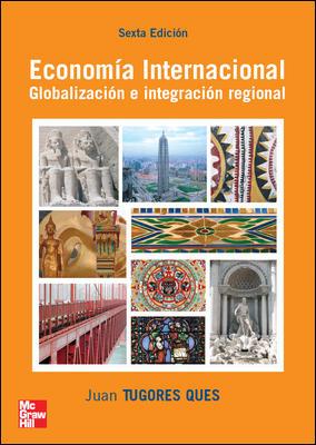 ECONOMIA INTERNACIONAL. GLOBALIZACION E INTEGRACION REGIONAL | 9788448146535 | TUGORES, JUAN | Llibres Parcir | Llibreria Parcir | Llibreria online de Manresa | Comprar llibres en català i castellà online