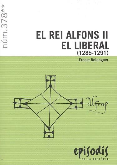 EL REI ALFONS II EL LIBERAL (1285-1291) | 9788423209194 | BELENGUER CEBRIÀ, ERNEST | Llibres Parcir | Llibreria Parcir | Llibreria online de Manresa | Comprar llibres en català i castellà online