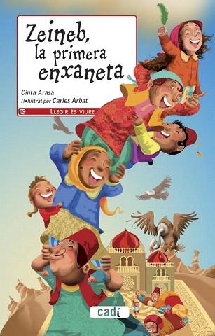 ZEINEB, LA PRIMERA ENXANETA | 9788447440832 | CINTA ARASA CAROT | Llibres Parcir | Librería Parcir | Librería online de Manresa | Comprar libros en catalán y castellano online