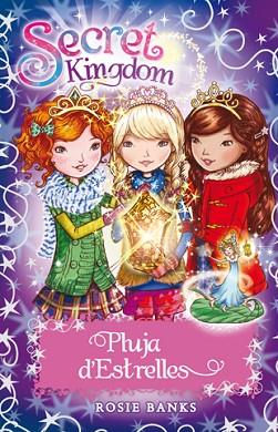 SECRET KINGDOM : PLUJA D' ESTRELLES | 9788424656775 | BANKS, ROSIE | Llibres Parcir | Llibreria Parcir | Llibreria online de Manresa | Comprar llibres en català i castellà online
