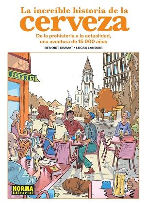 LA INCREIBLE HISTORIA DE LA CERVEZA | 9788467978933 | SIMMAT/LANDAIS | Llibres Parcir | Librería Parcir | Librería online de Manresa | Comprar libros en catalán y castellano online