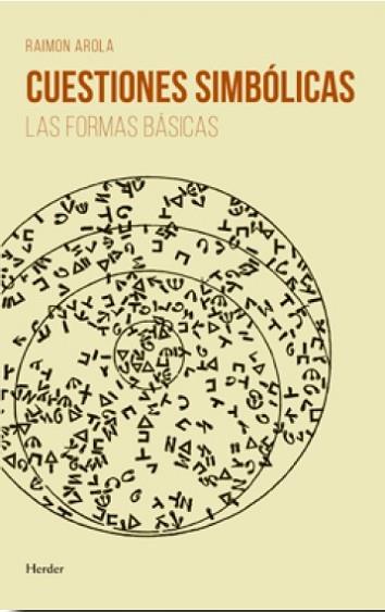 CUESTIONES SIMBÓLICAS | 9788425437717 | AROLA, RAIMON | Llibres Parcir | Librería Parcir | Librería online de Manresa | Comprar libros en catalán y castellano online