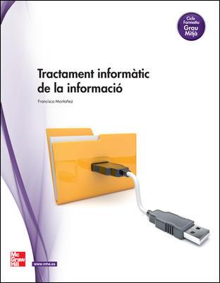 TRACTAMENT INFORMATIC DE LA INFORMACIO GM | 9788448180669 | MONTAñEZ MUñOZ, FRANCISCA | Llibres Parcir | Librería Parcir | Librería online de Manresa | Comprar libros en catalán y castellano online