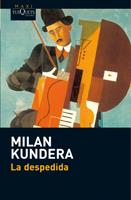 LA DESPEDIDA maxi tusquets | 9788483835616 | KUNDERA MILAN | Llibres Parcir | Librería Parcir | Librería online de Manresa | Comprar libros en catalán y castellano online