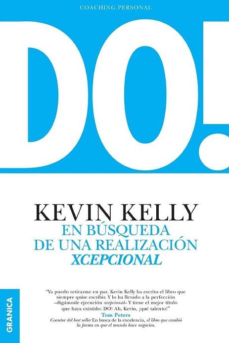DO! EN BÚSQUEDA DE UNA REALIZACIÓN EXCEPCIONAL | 9789506418533 | KELLY, KEVIN | Llibres Parcir | Librería Parcir | Librería online de Manresa | Comprar libros en catalán y castellano online