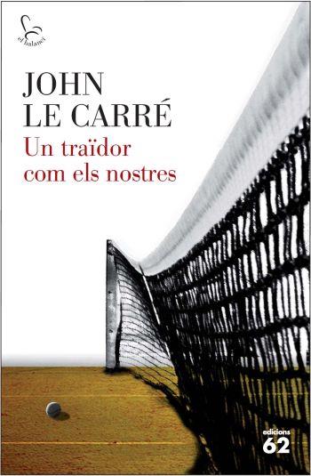 UN TRAIDOR COM ELS NOSTRES | 9788429767117 | JOHN LE CARRE | Llibres Parcir | Librería Parcir | Librería online de Manresa | Comprar libros en catalán y castellano online