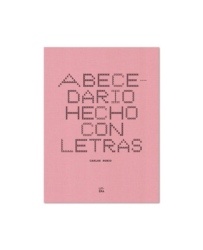 ABECEDARIO HECHO CON LETRAS | 9788494843907 | RUBIO CANET, CARLOS | Llibres Parcir | Librería Parcir | Librería online de Manresa | Comprar libros en catalán y castellano online