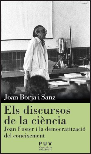 ELS DISCURSOS DE LA CIÈNCIA | 9788437090122 | BORJA I SANZ, JOAN | Llibres Parcir | Librería Parcir | Librería online de Manresa | Comprar libros en catalán y castellano online