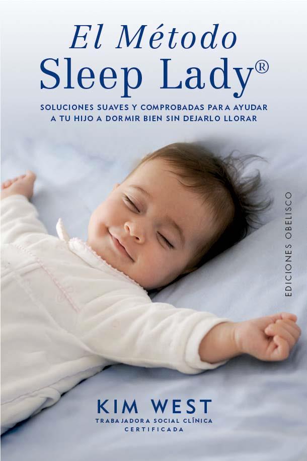 EL MÉTODO SLEEP LADY | 9788411723596 | WEST, KIM | Llibres Parcir | Llibreria Parcir | Llibreria online de Manresa | Comprar llibres en català i castellà online