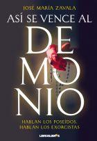 Así se vence al demonio | 9788492654949 | José María Zavala | Llibres Parcir | Librería Parcir | Librería online de Manresa | Comprar libros en catalán y castellano online