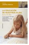 LA EDUCACION DE NUESTROS HIJOS DE 0 A 14 AÐOS | 9788484604624 | ALDECOA | Llibres Parcir | Llibreria Parcir | Llibreria online de Manresa | Comprar llibres en català i castellà online