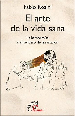 EL ARTE DE LA VIDA SANA | 9788417398927 | ROSINI, FABIO ROSINI | Llibres Parcir | Llibreria Parcir | Llibreria online de Manresa | Comprar llibres en català i castellà online
