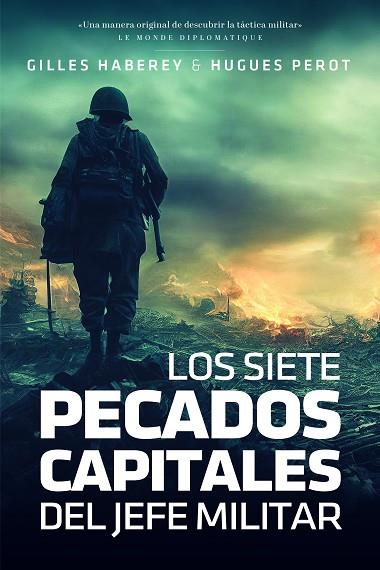 LOS SIETE PECADOS CAPITALES DEL JEFE MILITAR | 9788419154255 | HABEREY, GILLES/PEROT, HUGUES | Llibres Parcir | Llibreria Parcir | Llibreria online de Manresa | Comprar llibres en català i castellà online