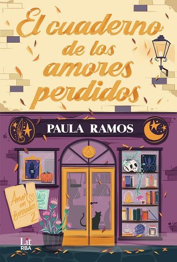 EL CUADERNO DE LOS AMORES PERDIDOS | 9788410983472 | RAMOS, PAULA | Llibres Parcir | Librería Parcir | Librería online de Manresa | Comprar libros en catalán y castellano online