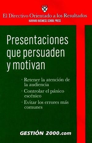 PRESENTACIONES QUE PERSUADEN Y MOTIVAN | 9788480887144 | HARVARD BUSINESS SCHOOL PRESS | Llibres Parcir | Librería Parcir | Librería online de Manresa | Comprar libros en catalán y castellano online