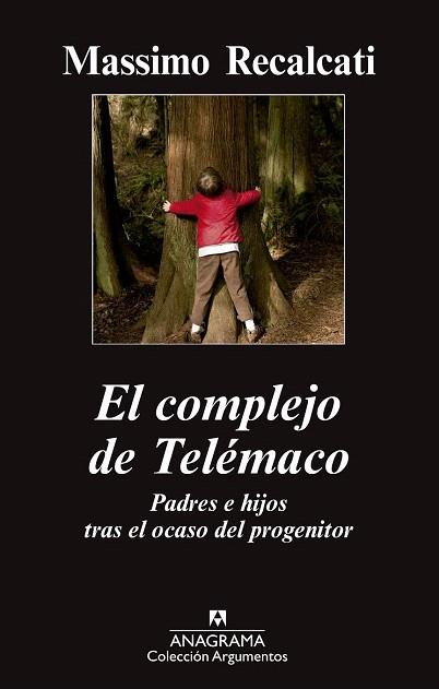 EL COMPLEJO DE TELÉMACO | 9788433963710 | RECALCATI, MASSIMO | Llibres Parcir | Librería Parcir | Librería online de Manresa | Comprar libros en catalán y castellano online