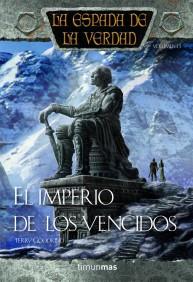 EL IMPERIO DE LOS VENCIDOS | 9788448038311 | GOODKIND TERRY | Llibres Parcir | Librería Parcir | Librería online de Manresa | Comprar libros en catalán y castellano online