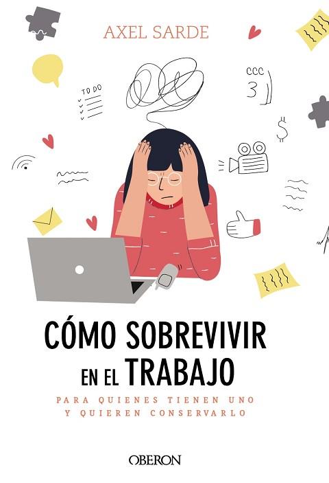 CÓMO SOBREVIVIR EN EL TRABAJO | 9788441541382 | SARDE, AXEL | Llibres Parcir | Llibreria Parcir | Llibreria online de Manresa | Comprar llibres en català i castellà online