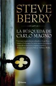 LA BUSQUEDA DE CARLOMAGNO CIVILIZACION PERDIDA SECRETO ANTA | 9788408094272 | STEVE BERRY | Llibres Parcir | Librería Parcir | Librería online de Manresa | Comprar libros en catalán y castellano online
