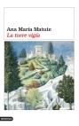 LA TORRE VIGIA | 9788423337231 | MATUTE | Llibres Parcir | Librería Parcir | Librería online de Manresa | Comprar libros en catalán y castellano online