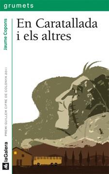 EN CARATALLADA I ELS ALTES col grumets | 9788424641689 | JAUME COPONS | Llibres Parcir | Librería Parcir | Librería online de Manresa | Comprar libros en catalán y castellano online