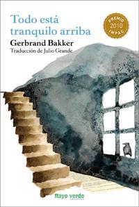 Todo está tranquilo arriba | 9788415539018 | Bakker, Gerbrand | Llibres Parcir | Llibreria Parcir | Llibreria online de Manresa | Comprar llibres en català i castellà online
