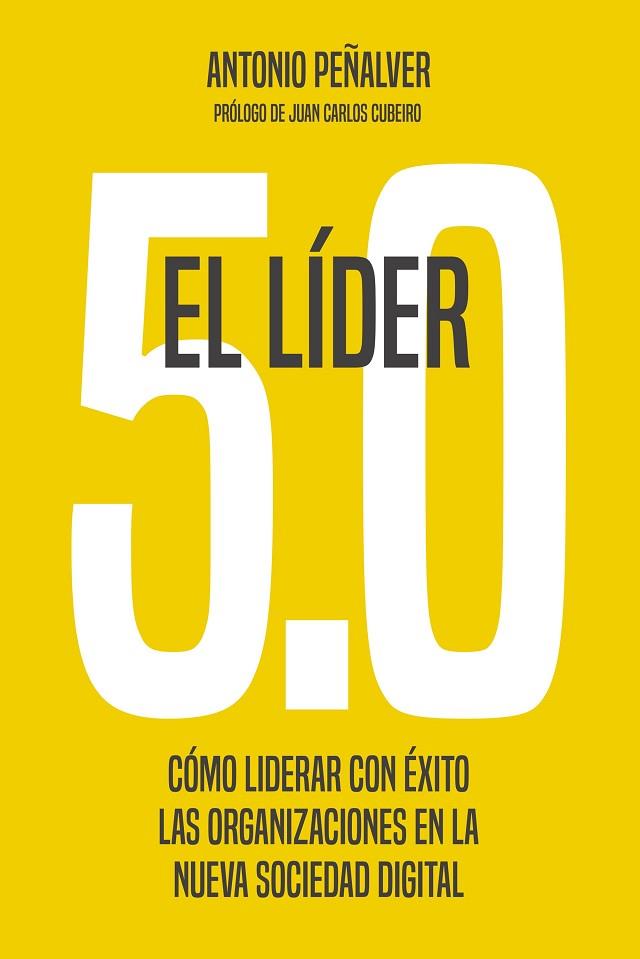 EL LÍDER 5.0 | 9788498755305 | PEÑALVER, ANTONIO | Llibres Parcir | Librería Parcir | Librería online de Manresa | Comprar libros en catalán y castellano online