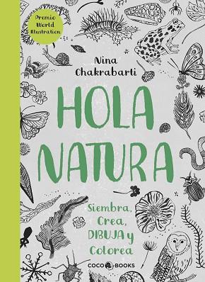 HOLA, NATURA | 9788494516788 | CHAKRABARTI, NINA | Llibres Parcir | Librería Parcir | Librería online de Manresa | Comprar libros en catalán y castellano online
