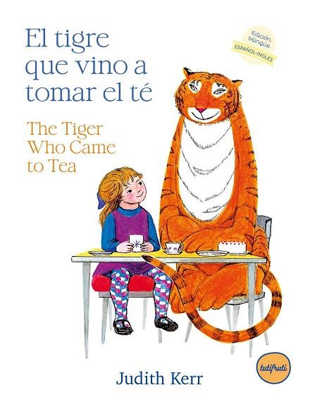 EL TIGRE QUE VINO A TOMAR EL TÉ / THE TIGER WHO CAME TO TEA | 9788412991949 | KERR, JUDITH | Llibres Parcir | Llibreria Parcir | Llibreria online de Manresa | Comprar llibres en català i castellà online