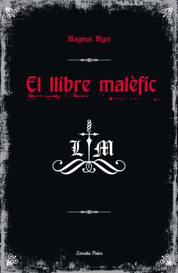 EL LLIBRE MALEFIC | 9788499324746 | MYST MAGNUS | Llibres Parcir | Llibreria Parcir | Llibreria online de Manresa | Comprar llibres en català i castellà online