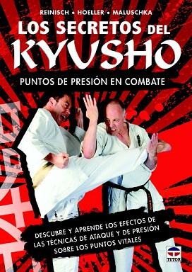 LOS SECRETOS DEL KYUSHO | 9788479029616 | REINISCH, STEFAN/HOELLER, JUERGEN/MALUSCHKA, AXEL | Llibres Parcir | Llibreria Parcir | Llibreria online de Manresa | Comprar llibres en català i castellà online