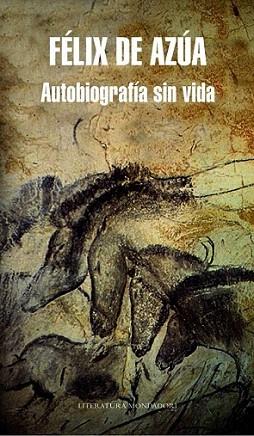 AUTOBIOGRAFIA SIN VIDA | 9788439723226 | DE AZUA FELIX | Llibres Parcir | Llibreria Parcir | Llibreria online de Manresa | Comprar llibres en català i castellà online