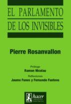 EL PARLAMENTO DE LOS INVISIBLES | 9788496913325 | ROSANVALLON, PIERRE | Llibres Parcir | Llibreria Parcir | Llibreria online de Manresa | Comprar llibres en català i castellà online