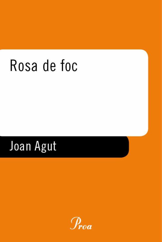 ROSA DE FOC | 9788484377542 | AGUT | Llibres Parcir | Llibreria Parcir | Llibreria online de Manresa | Comprar llibres en català i castellà online